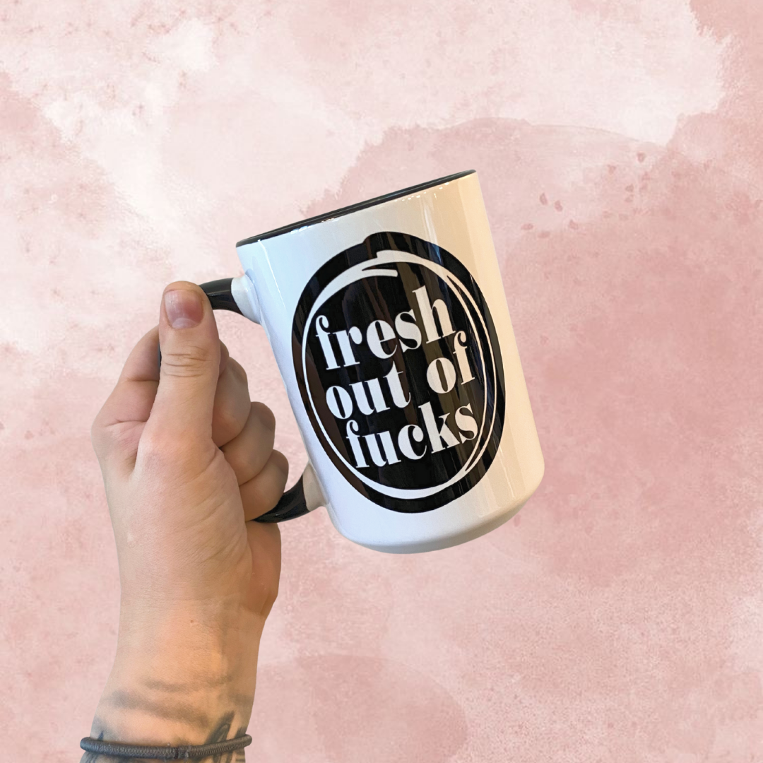 Fresh out of F***s Mug - Black